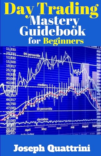 Stock image for Day Trading Mastery Guidebook for Beginners for sale by THE SAINT BOOKSTORE