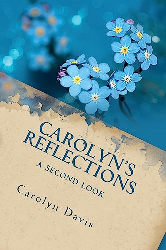 Beispielbild fr Carolyn's Reflections: A Second Look (Volume 2) zum Verkauf von Wonder Book