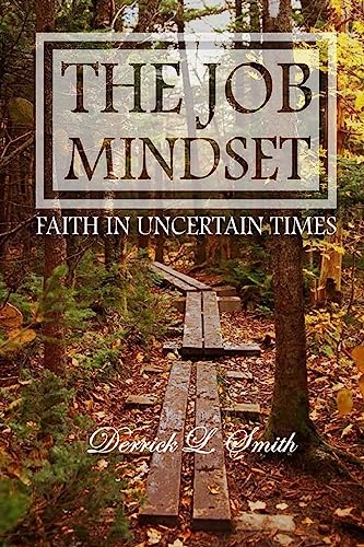 Beispielbild fr The Job Mindset: : Faith in Uncertain Times zum Verkauf von ThriftBooks-Dallas