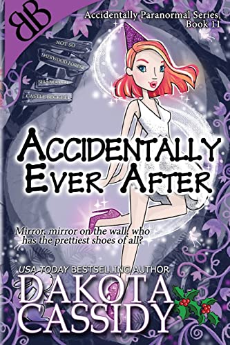 Beispielbild fr Accidentally Ever After (The Accidentals) zum Verkauf von Half Price Books Inc.