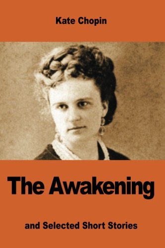 Stock image for The Awakening: and Selected Short Stories for sale by Lucky's Textbooks