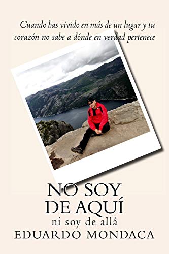 9781542567367: No soy de aqu: ni soy de all