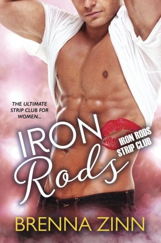 Stock image for Iron Rods (Strip Club for Women) (Volume 1) for sale by Bookmans