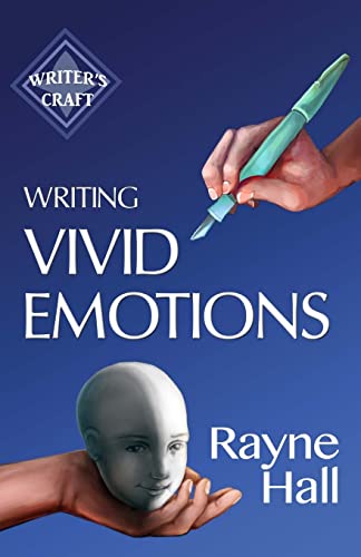 Beispielbild fr Writing Vivid Emotions: Professional Techniques for Fiction Authors: Volume 22 (Writer's Craft) zum Verkauf von WorldofBooks