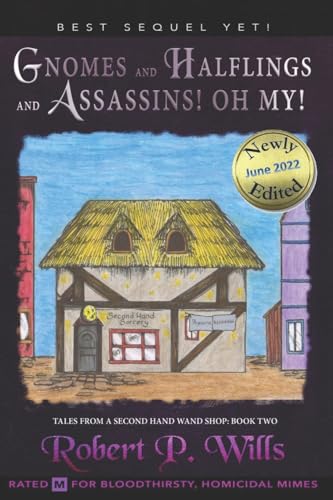 Imagen de archivo de Gnomes, and Halflings, and Assassins! Oh My! (Tales From a Second-Hand Wand Shop) a la venta por Lucky's Textbooks