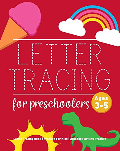 Beispielbild fr Letter Tracing Book for Preschoolers: Letter Tracing Book, Practice For Kids, Ages 3-5, Alphabet Writing Practice zum Verkauf von Better World Books