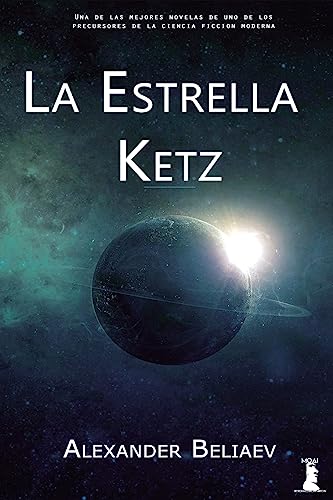 Stock image for La Estrella Ketz: (Y Otros Relatos) for sale by THE SAINT BOOKSTORE