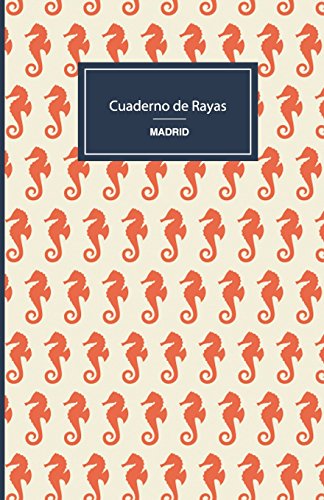 9781542589666: Cuaderno de rayas: tapa blanda, 14x21cm, 130 pginas. Caballitos de mar: Volume 10 (Madrid)