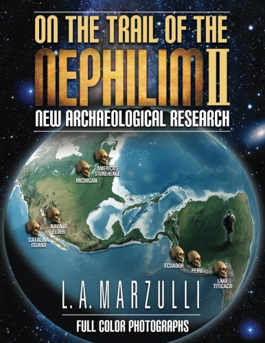 Imagen de archivo de On the Trail of the Nephilim 2: New Archaeological Research a la venta por Front Cover Books