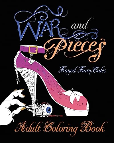 9781542595780: War and Pieces - Frayed Fairy Tales - Companion Coloring Book: An Adult Coloring Book