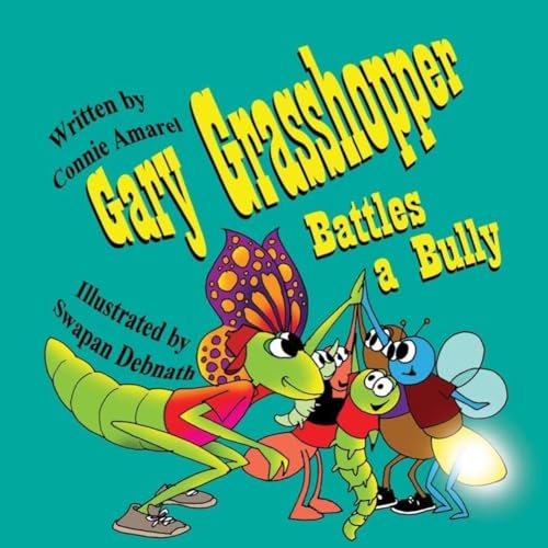 Imagen de archivo de Gary Grasshopper Battles A Bully a la venta por ThriftBooks-Atlanta