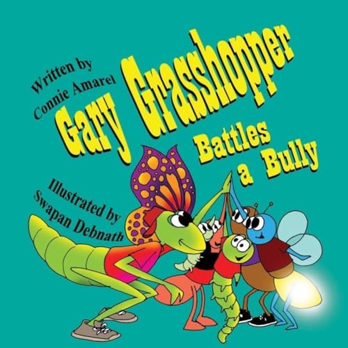 9781542603140: Gary Grasshopper Battles A Bully