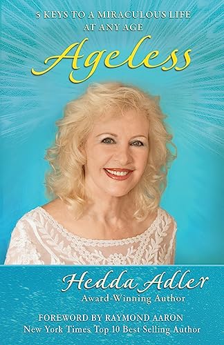 Beispielbild fr Ageless: 5 Keys to a Miraculous Life at Any Age zum Verkauf von HPB-Red