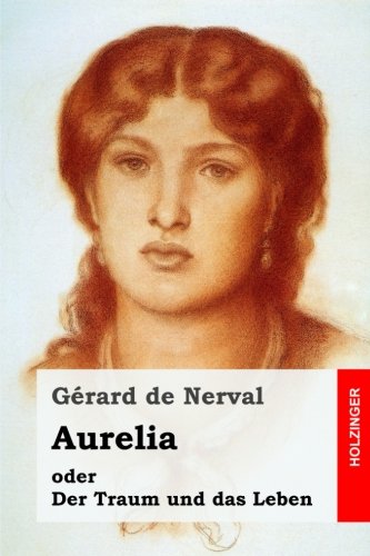 Stock image for Aurelia oder Der Traum und das Leben for sale by THE SAINT BOOKSTORE