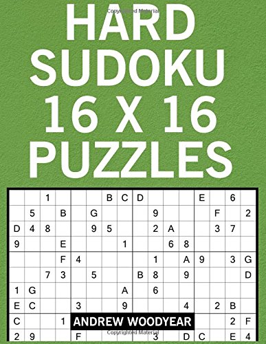 Hard Sudoku 16 X 16 Sudoku Large Print Hard - Woodyear, Andrew: 9781542611824 -