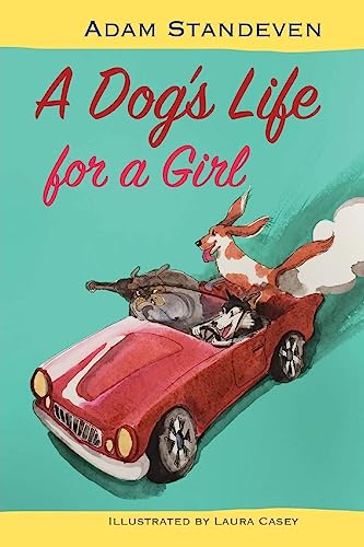 Beispielbild fr A Dog's Life for a Girl zum Verkauf von Bahamut Media