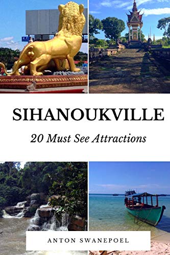 Stock image for Sihanoukville: 20 Must See Attractions for sale by MusicMagpie