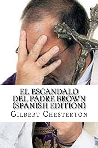 Beispielbild fr El Escandalo del Padre Brown (Spanish Edition) zum Verkauf von HPB-Red