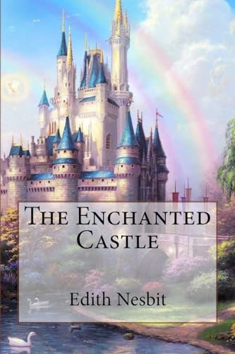 Stock image for The Enchanted Castle Edith Nesbit for sale by Lucky's Textbooks
