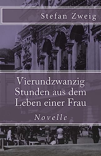 Beispielbild fr Vierundzwanzig Stunden aus dem Leben einer Frau (Klassiker der Weltliteratur) (German Edition) zum Verkauf von Lucky's Textbooks