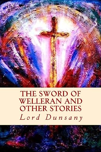 9781542630269: The Sword of Welleran and Other Stories