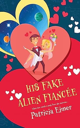Stock image for His Fake Alien Fiancee for sale by THE SAINT BOOKSTORE