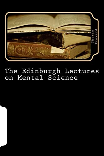 9781542636735: The Edinburgh Lectures on Mental Science