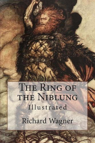 Beispielbild fr The Ring of the Niblung: Illustrated zum Verkauf von AwesomeBooks