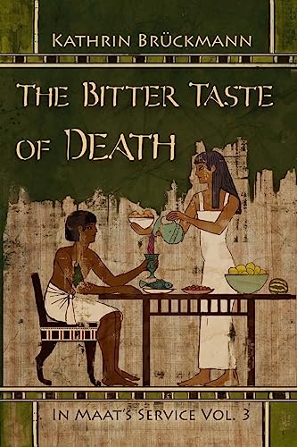 Beispielbild fr The Bitter Taste of Death : In Maat's Service Vol. 3 zum Verkauf von Better World Books
