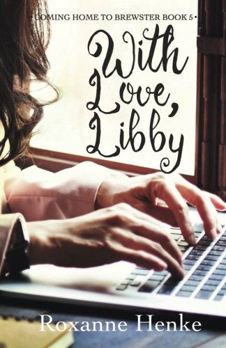 Stock image for With Love, Libby (Coming Home to Brewster) for sale by GoldBooks