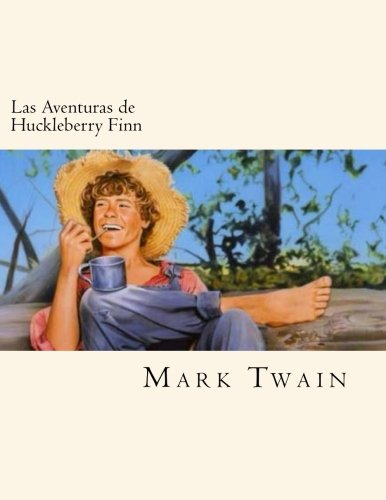 9781542647151: Las Aventuras de Huckleberry Finn (Spanish Edition)