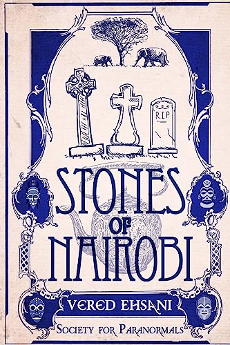 9781542651998: Stones of Nairobi (Society For Paranormals)