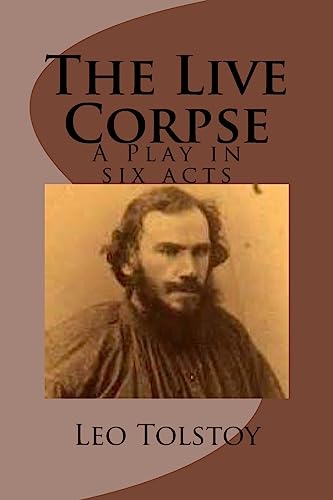 Stock image for The Live Corpse: A Play in six acts for sale by Ergodebooks