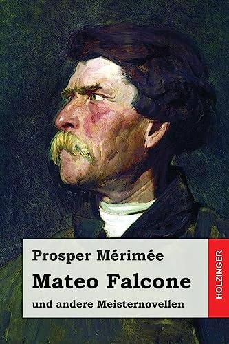 Stock image for Mateo Falcone: und andere Meisternovellen (German Edition) [Soft Cover ] for sale by booksXpress