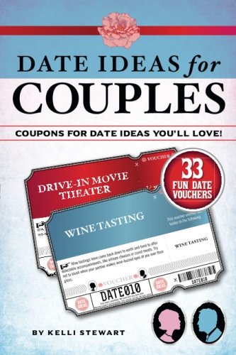 Beispielbild fr Date Ideas for Couples: Coupons For Date Ideas You'll Love! zum Verkauf von Revaluation Books