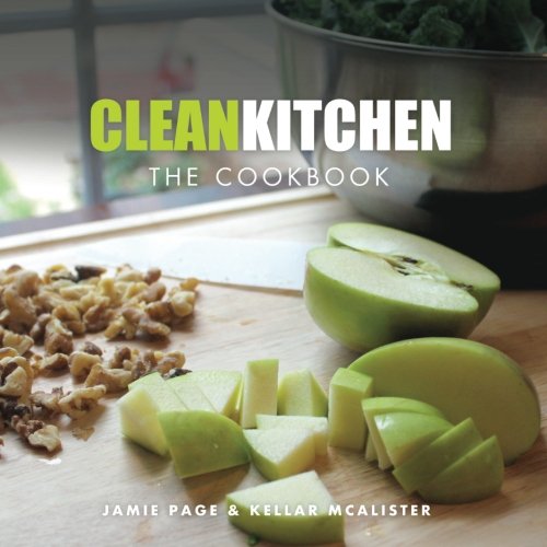 Stock image for Clean Kitchen: The Cookbook for sale by ThriftBooks-Dallas