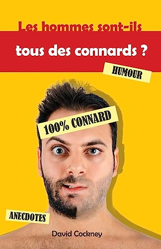 Stock image for Les hommes sont-ils tous des connards ? (French Edition) for sale by ALLBOOKS1