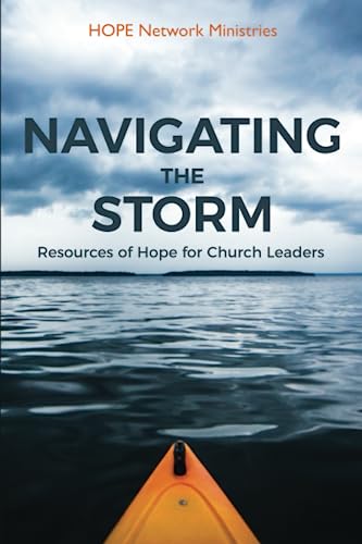 Imagen de archivo de Navigating the Storm: Resources of HOPE for Church Leaders a la venta por Revaluation Books