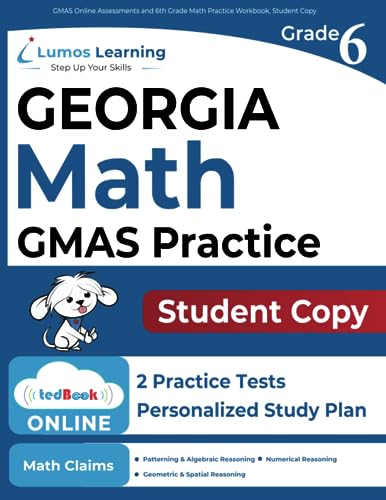 Beispielbild fr GMAS Online Assessments and 6th Grade Math Practice Workbook, Student Copy : GMAS Study Guide zum Verkauf von Better World Books