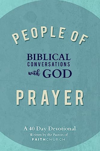 9781542675680: People of Prayer: Biblical Conversations with God: Biblical Conversations with God