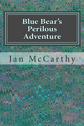 9781542687799: Blue Bear's Perilous Adventure