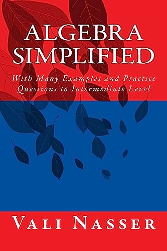 Beispielbild fr Algebra Simplified: With Many Examples and Practice Questions to Intermediate Level zum Verkauf von AwesomeBooks
