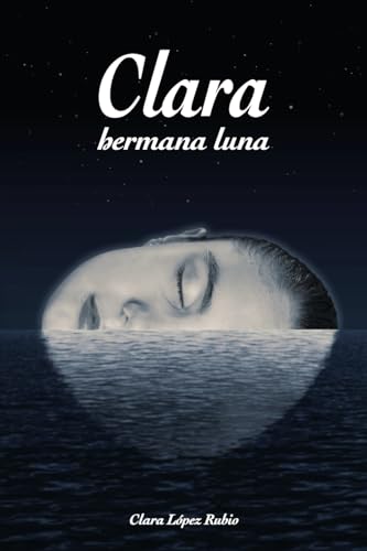 Stock image for Clara, Hermana Luna (Spanish Edition) for sale by Lucky's Textbooks