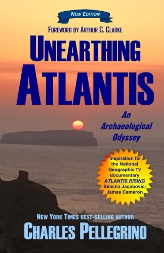 Stock image for Unearthing Atlantis: An Archaeological Odyssey to the Fabled Lost Civilization for sale by HPB-Diamond