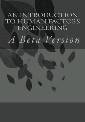 Stock image for An Introduction to Human Factors Engineering: A Beta Version for sale by BookHolders