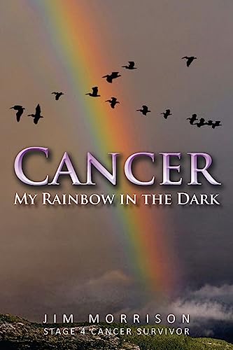 Stock image for Cancer - My Rainbow in the Dark for sale by gwdetroit