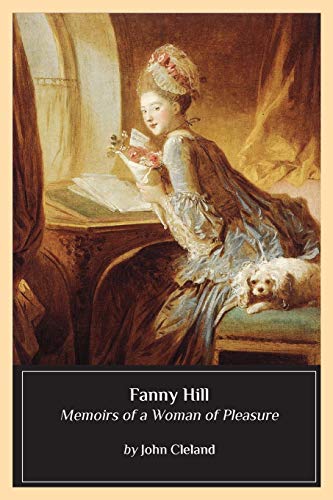Stock image for Fanny Hill: Memoirs of a Woman of Pleasure for sale by St Vincent de Paul of Lane County