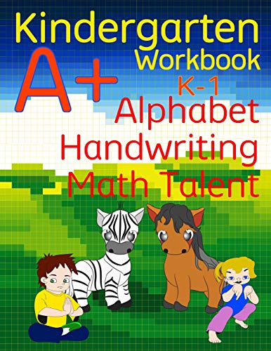 Imagen de archivo de Kindergarten A+ Workbook: Alphabet, Handwriting, and Math Talent a la venta por Revaluation Books