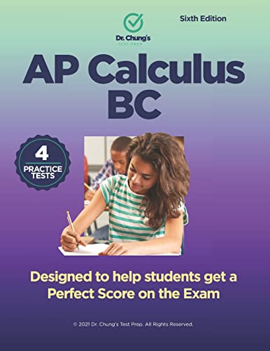 Imagen de archivo de Dr. John Chung's Advanced Placement Calculus BC: Designed to help students get a perfect score on the exam a la venta por Decluttr