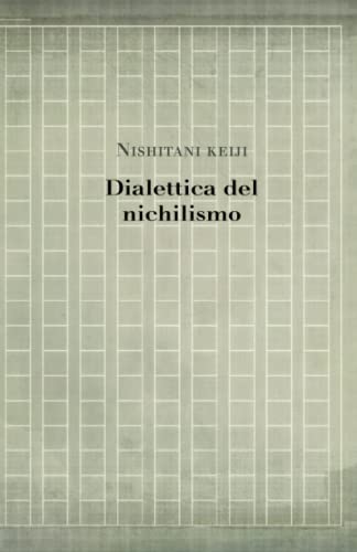 Beispielbild fr Dialettica del Nichilismo zum Verkauf von THE SAINT BOOKSTORE